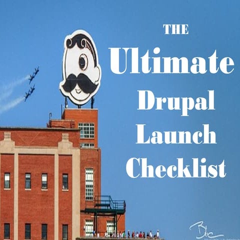 The Ultimate Drupal Launch Checklist