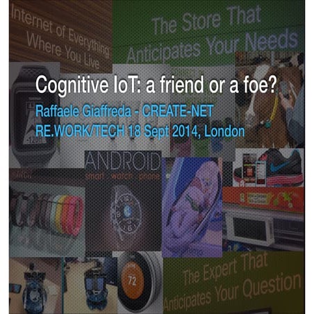 Cognitive IoT @ re.work technology summit london