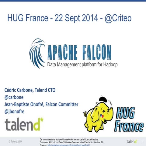 Apache Falcon _ Hadoop User Group France 22-sept-2014
