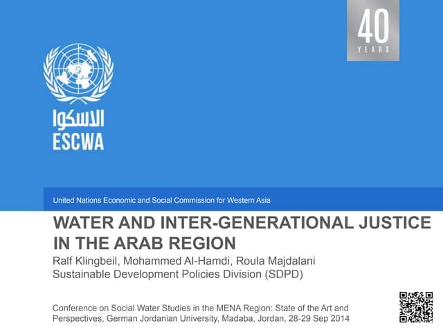 R. Klingbeil, M. Al-Hamdi & R. Majdalani, 2014. Water and Inter-generational Justice in the Arab Region.