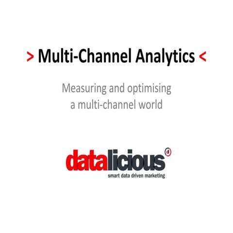 Multi-channel Analytics by Datalicious