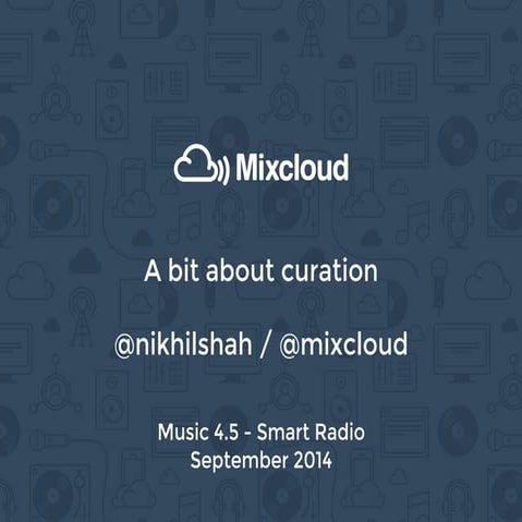 Music 4.5 Smart Radio, Nikhil Shah, Mixcloud