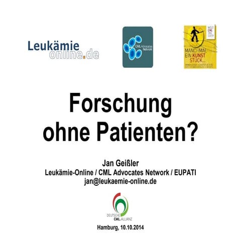 Forschung ohne Patienten? Patientenperspektive zur Gründung der Deutschen CML...