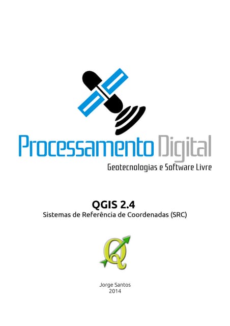 QGIS 2.4: Sistemas de Referência de...