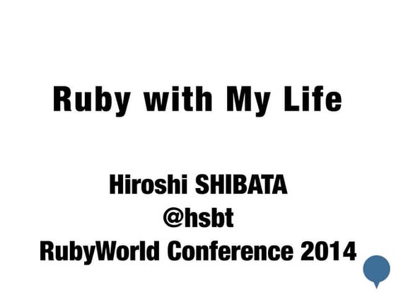 Ruby with My Life