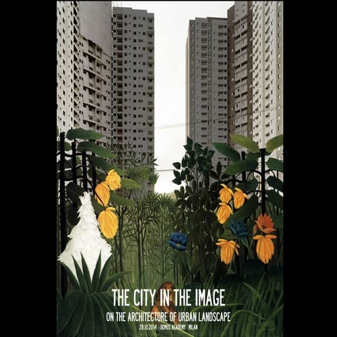 The City in the Image. On the Architecture of Urban Landscape