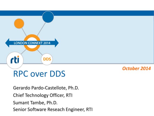 Remote Procedure Call over DDS - London Connext DDS Conference 