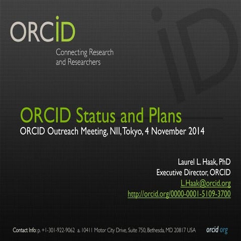 ORCID Status and Plans: Tokyo Outreach Meeting 2014