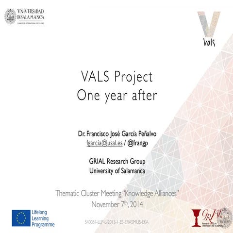 VALS Project - One year after