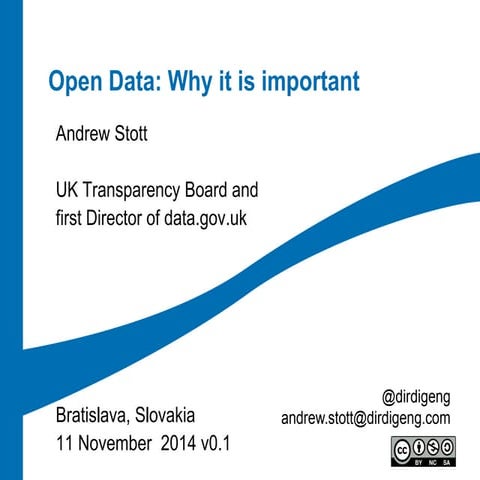 Why Open Data is Important: Presentation to ITAPA Bratislava 11 Nov 14