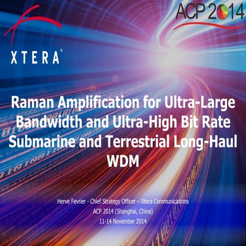 2014 11 13-raman-amplification-for-wdm-transmission-acp-2014-a_th4_e-6-invite...
