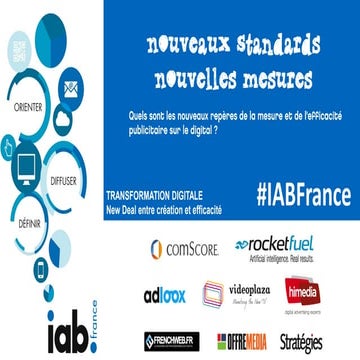 Table ronde Colloque IAB 2014: Nouveaux standard, nouvelles mesures sur le di...