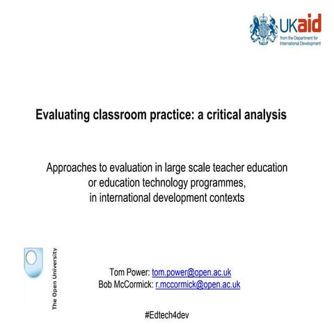 EVALUATING CLASSROOM PRACTICE: A CRITICAL ANALYSIS OF APPROACHES TO EVALUATIO...
