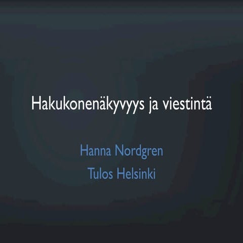Hakukonenäkyvyys ja viestintä