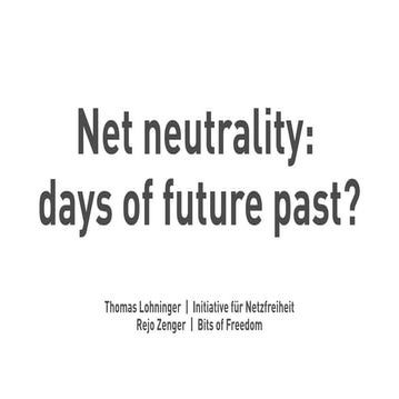 #31c3 net neutrality: days of future past