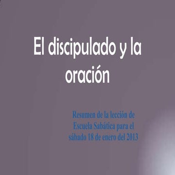 El discipulado y la oración