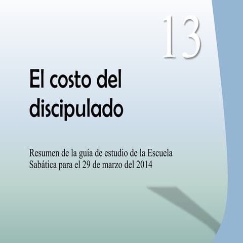 20141 t13el costo del discipulado