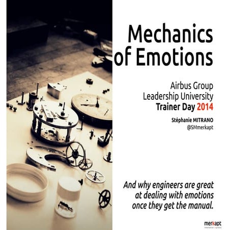Mechanics of Emotions
