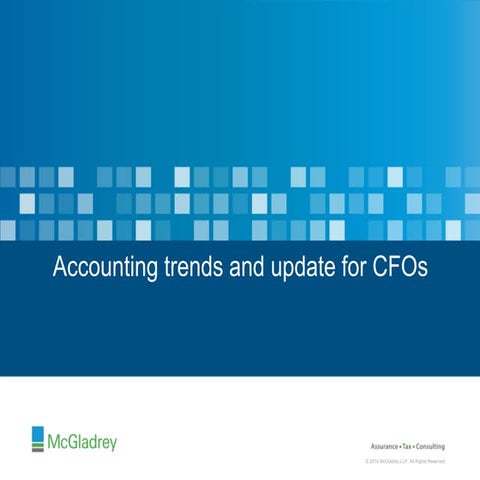 2014 AICPA CFO Conference - Accounting Trends and Update 