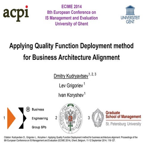 Applying Quality Function Deployment method for business architecture alignment