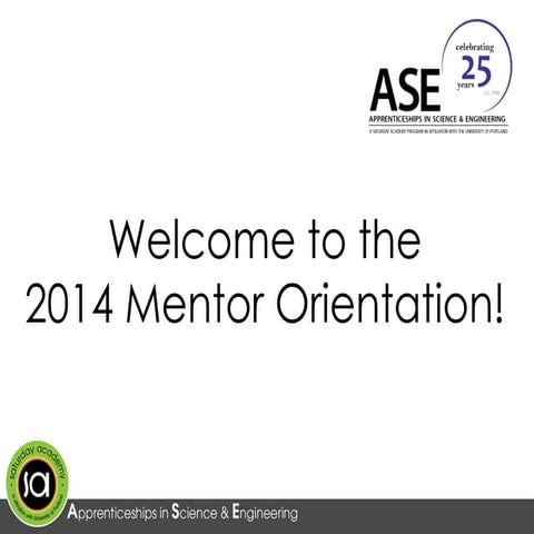 Mentor Orientation for Apprenticeships in Science and Engineering (ASE) Program