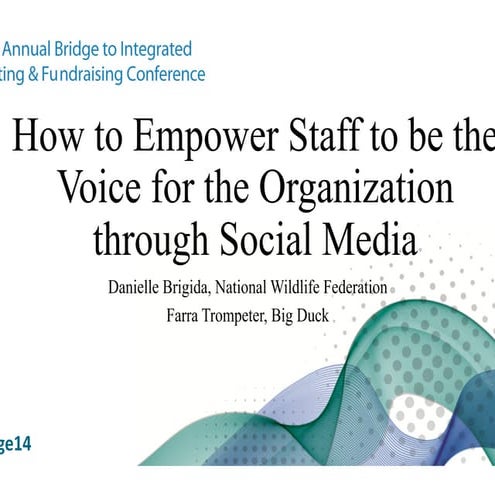 How to Empower Staff to be the Voice for your Organization Through Social Media