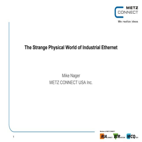 2014 Cabling Installation & Maintenance: The Strange Physical World of Indust...