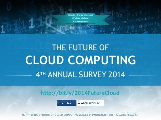 2014 Future of Cloud Computing - 4th Ann...