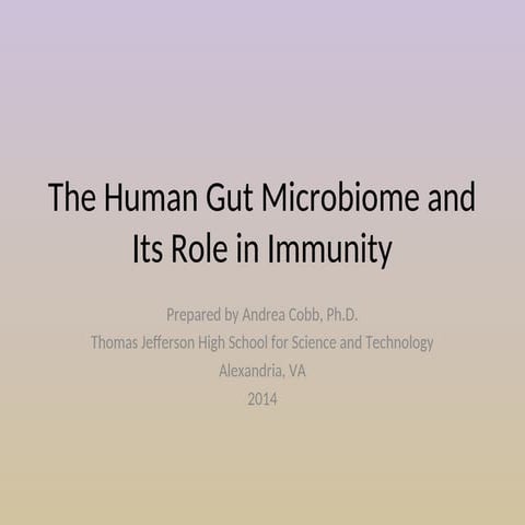 The Human Gut Microbiome and Its Role in Immunity 2014_Cobb_Teaching_Slides.ppt