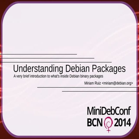 Understanding Debian Packages (2014)