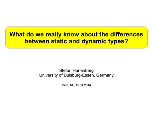 What do we really know about the differences between static and dynamic types?