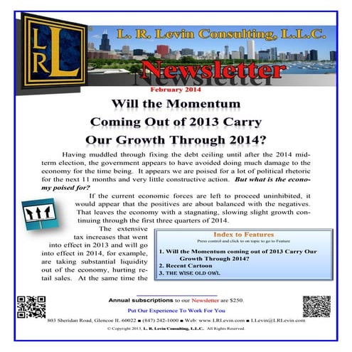 Will the Momentum coming out of 2013 Carry Our Growth Through 2014?