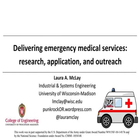 Delivering emergency medical services: research, application, and outreach