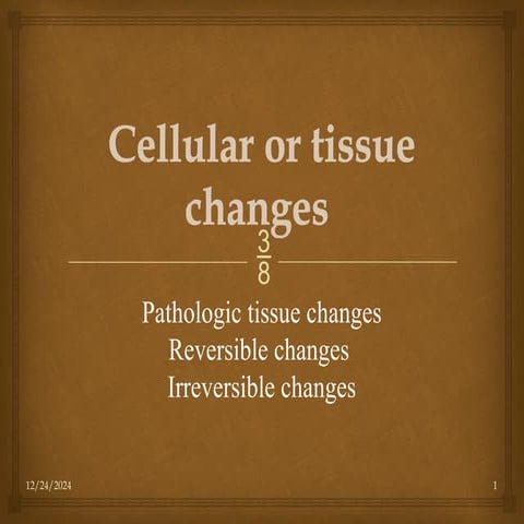 2014 HP learning content 3 Cellular or tissue changes.pptx