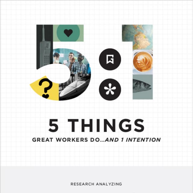 5 Things Great Workers Do...And 1 Intention