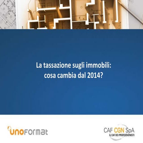 Corsi pratici Unoformat sulla Tassazione sugli immobili 2014 