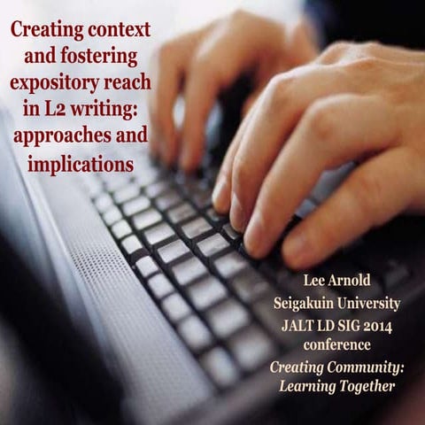 Creating context and fostering expository reach in L2 writing: approaches and...