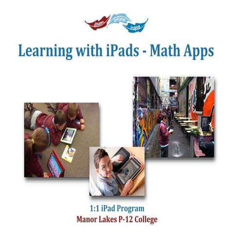 Learning with iPads @ Manor Lakes P-12 College - Math Apps | PPT