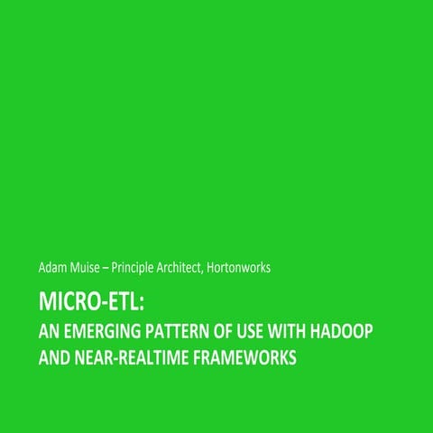 May 29, 2014 Toronto Hadoop User Group - Micro ETL