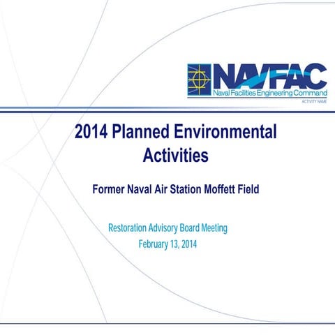 Moffett RAB: 2014 Planned Environmental Activities