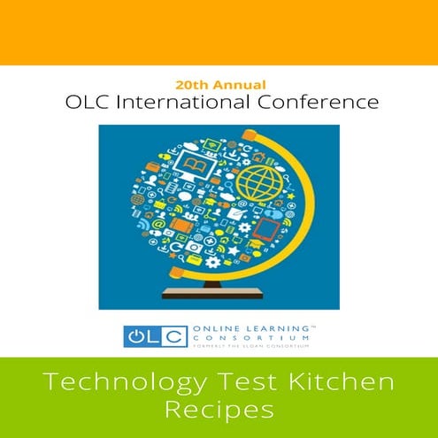 2014 @OLCToday #ALN14 Conference: Technology Test Kitchen Cook Book