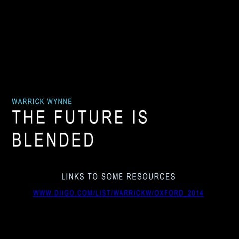 The Future is Blended (Learning)