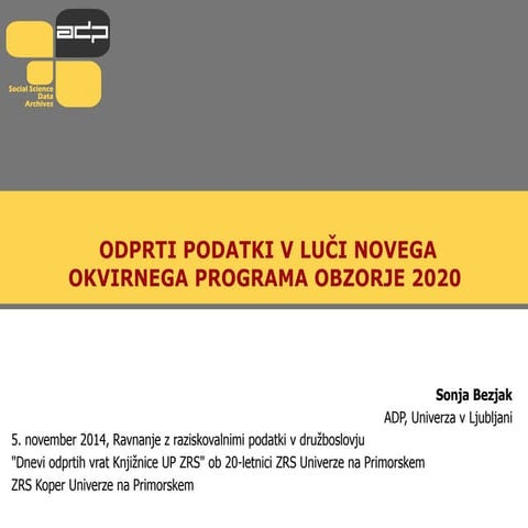 Odprti podatki v luči novega okvirnega programa Obzorje 2020