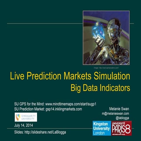 Singularity University Live Prediction Markets Simulation & Big Data Quantita...