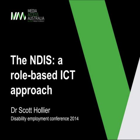 The NDIS: a role-based ICT approach - Dr Scott Hollier at the Disability Empl...