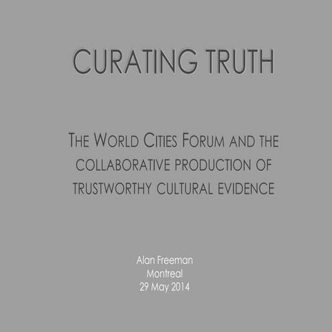 Curating Truth: the World Cities Forum and the Collaborative Production of Cu...