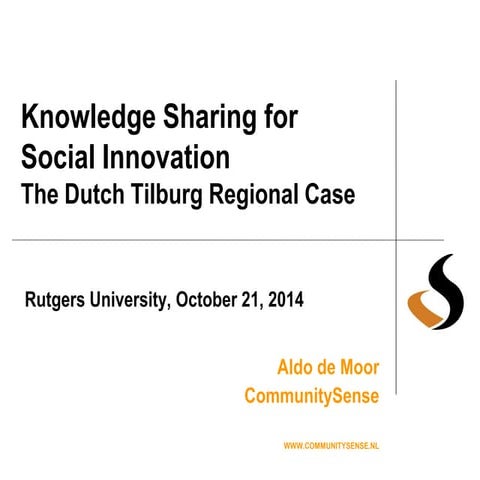 Knowledge Sharing for Social Innovation: The Dutch Tilburg Regional Case