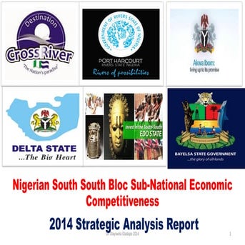 2014 Strategic Economic Analysis Report  Nigerian South South Bloc Sub-National competitiveness Review
