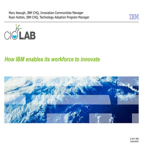 How IBM Enables Its Workers to Innovate: Replace Management Selection with Cr...