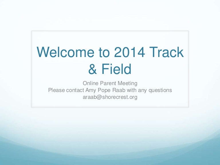 2014 Track Parent Meeting